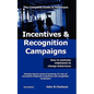Incentives & Recognition Campaigns - Paperback