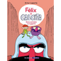 Félix Y Calcita: Nunca Enfades a Un Gigante / Felix Y Calcita: Never Make a Giant Mad - Hardcover