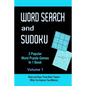 Word Search and Sudoku Volume 1: 2 Popular Puzzle Games In 1 Book - Paperback