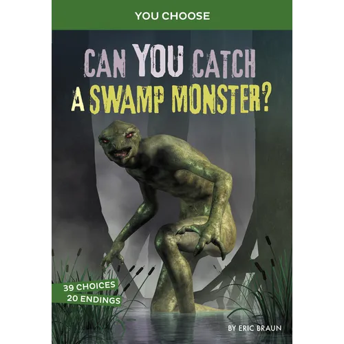 Can You Catch a Swamp Monster?: An Interactive Monster Hunt - Hardcover