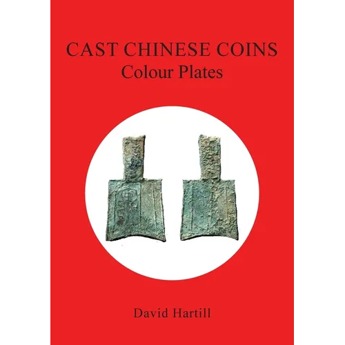 Cast Chinese Coins: Colour Plates: Colour Plates - Paperback