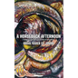A Horseback Afternoon: Collected poems Written In & Out of Surrealism - Paperback