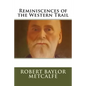 Reminiscences of the Western Trail - Paperback
