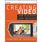 Creating Video for Teachers an - Paperback