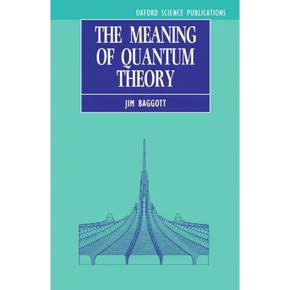 The Meaning of Quantum Theory: A Guide for Students of Chemistry and Physics - Paperback