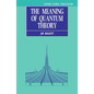 The Meaning of Quantum Theory: A Guide for Students of Chemistry and Physics - Paperback