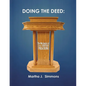 Doing the Deed: The Mechanics of 21st Century Preaching - Paperback