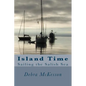 Island Time: Sailing the Salish Sea - Paperback