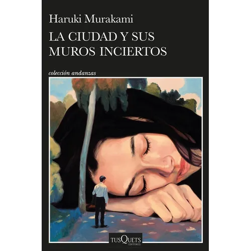 La Ciudad Y Sus Muros Inciertos / The City and Its Uncertain Walls - Paperback