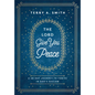 The Lord Give You Peace: A 28-Day Journey to Thrive in God's Shalom - Hardcover
