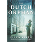 The Dutch Orphan - Hardcover