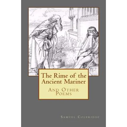 The Rime of the Ancient Mariner: And Other Poems - Paperback