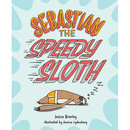Sebastian the Speedy Sloth - Hardcover