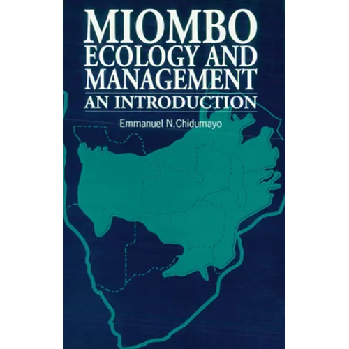 Miombo Ecology and Management: An Introduction - Paperback