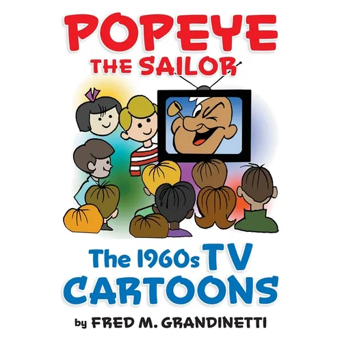 Popeye the Sailor: The 1960s TV Cartoons - Paperback
