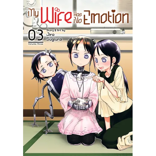 My Wife Has No Emotion Vol. 3 - Paperback