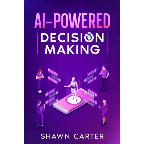 AI-Powered Decision Making - Paperback