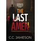 The Last Amen: A Contemporary Female Detective Crime Thriller - Hardcover