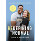 Redefining Normal: How Two Foster Kids Beat The Odds and Discovered Healing, Happiness and Love - Hardcover
