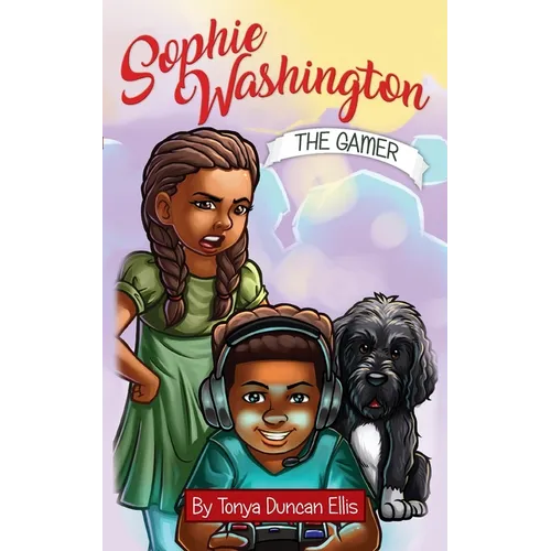 Sophie Washington: The Gamer - Paperback
