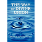 The Way of Divine Union - Paperback