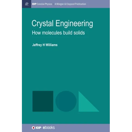 Crystal Engineering: How Molecules Build Solids - Hardcover