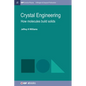 Crystal Engineering: How Molecules Build Solids - Hardcover