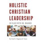 Holistic Christian Leadership: In Class with Dr. Magnus - Hardcover