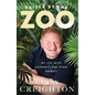 Raised by the Zoo: My Life with Elephants and Other Animals - Hardcover
