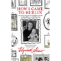 How I Came to Berlin: A Memoir - Paperback