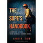 The Supe's Handbook: Leadership Lessons from America's Hotshot Crews - Paperback