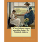 When Johnny comes marching home. By: Mildred Aldrich - Paperback