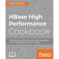 HBase High Performance Cookbook - Paperback