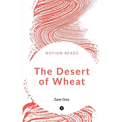 The Desert of Wheat - Paperback
