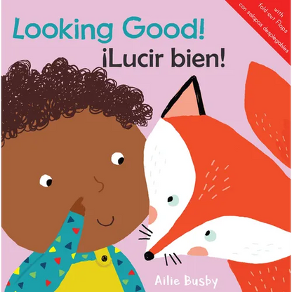 Looking Good!/¡Lucir Bien! - Board Book