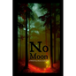 No Moon: A WND Press Horror Anthology - Paperback