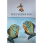 The Feeder Fish - Paperback