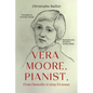 Vera Moore, Pianist, From Dunedin to Jouy-En-Josas - Paperback