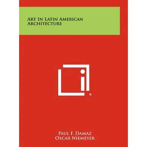Art In Latin American Architecture - Hardcover