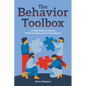 The Behavior Toolbox: A Guidebook for Parents (With Strategies and Tracking Sheets) - Paperback
