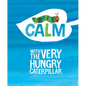 Calm with the Very Hungry Caterpillar - Hardcover