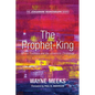 The Prophet-King - Hardcover