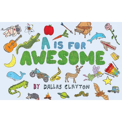 A is for Awesome - Hardcover