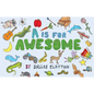 A is for Awesome - Hardcover