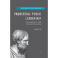 Prudential Public Leadership: Promoting Ethics in Public Policy and Administration - Paperback