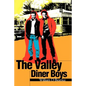 The Valley Diner Boys - Paperback