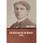The Heritage of the Desert - Hardcover