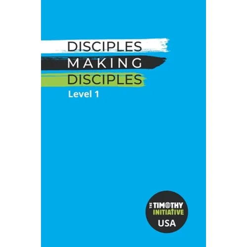 Disciples Making Disciples Level 1 (USA Edition) - Paperback