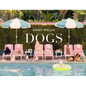 Gray Malin: Dogs: Photographs - Hardcover