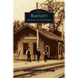 Bartlett: Our Past and Our Progress - Hardcover